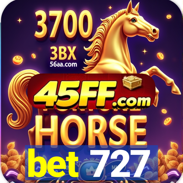 bet 727